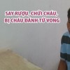 Say rượu, chửi cháu, bị cháu đánh tử vong